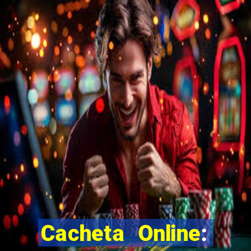 Cacheta Online: Jogo de Cartas